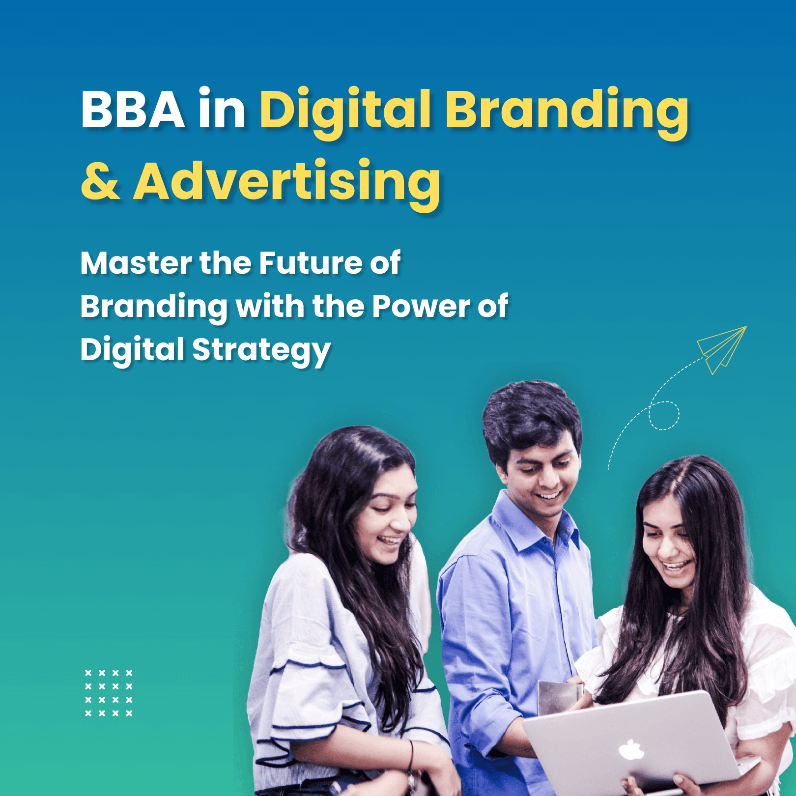 BBA in Digital Branding & Advertising